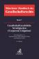 Mobile Preview: Münchener Handbuch des Gesellschaftsrechts, Band 7: Gesellschaftsrechtliche Streitigkeiten (Corporate Litigation)