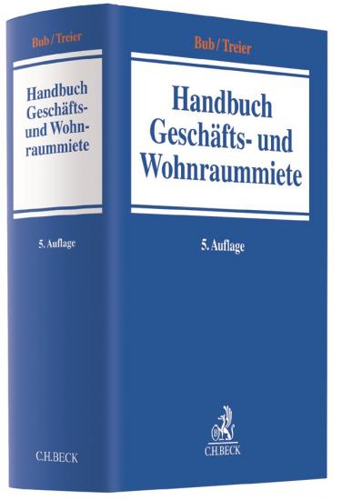 Handbuch der Geschäfts- und Wohnraummiete | Bub