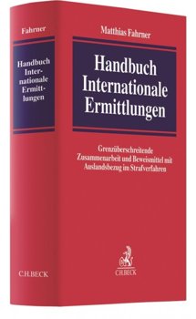 Handbuch Internationale Ermittlungen | Fahrner