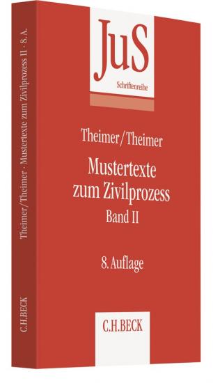 Mustertexte zum Zivilprozess Band II: Besondere Verfahren erster und zweiter Instanz, Relationstechnik | Theimer