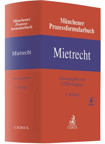 Münchener Prozessformularbuch, Band 1: Mietrecht | Börstinghaus
