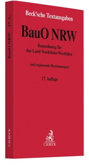 Bauordnung für das Land Nordrhein-Westfalen: BauO NRW | Beck'sche Textausgaben