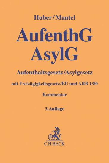 Aufenthaltsgesetz / Asylgesetz: AufenthG / AsylG | Huber
