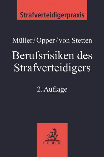 Berufsrisiken des Strafverteidigers | Müller