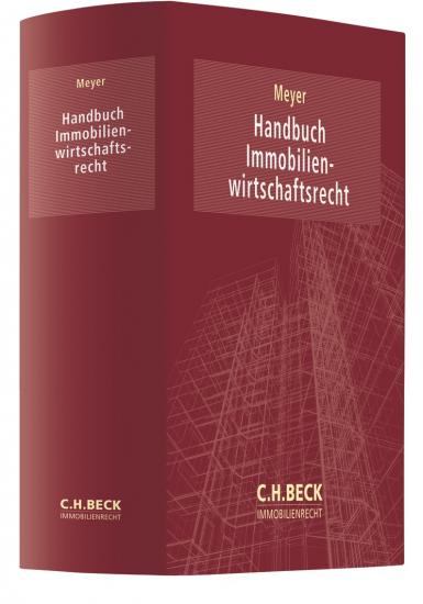 Handbuch Immobilienwirtschaftsrecht | Meyer