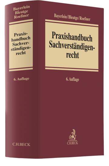 Praxishandbuch Sachverständigenrecht | Bayerlein