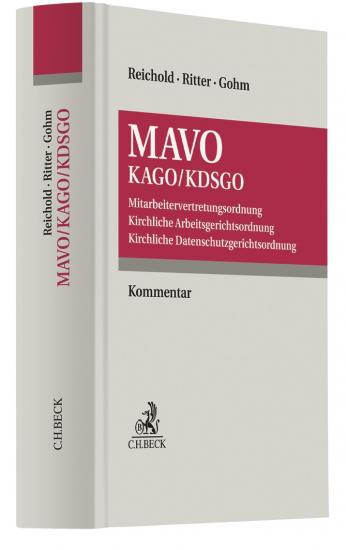 Mitarbeitervertretungsordnung / Kirchliche Arbeitsgerichtsordnung / Kirchliche Datenschutzgerichtsordnung: MAVO / KAGO / KDSGO | Reichold