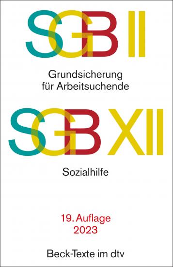 SGB II · Grundsicherung für Arbeitsuchende. SGB XII · Sozialhilfe | dtv Textausgaben