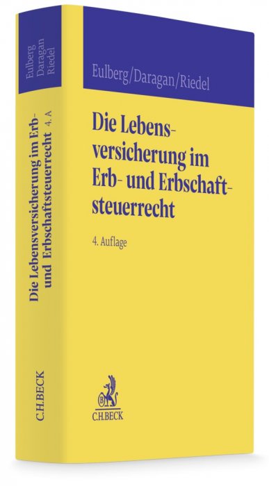 Die Lebensversicherung im Erb- und Erbschaftsteuerrecht | Eulberg