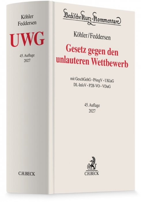 Gesetz gegen den unlauteren Wettbewerb: UWG | Köhler