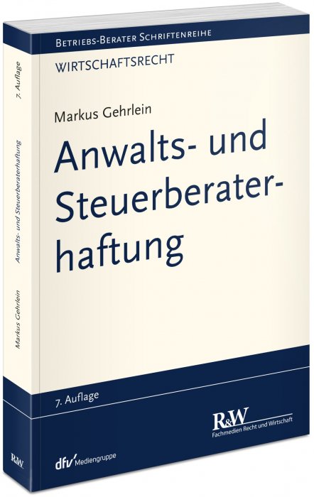 Anwalts- und Steuerberaterhaftung | Gehrlein