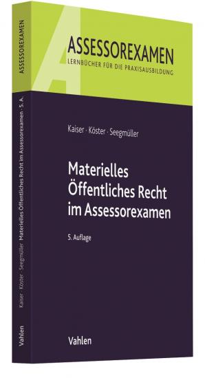 Materielles Öffentliches Recht im Assessorexamen | Kaiser