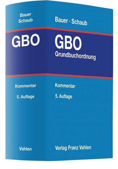 Grundbuchordnung: GBO | Bauer