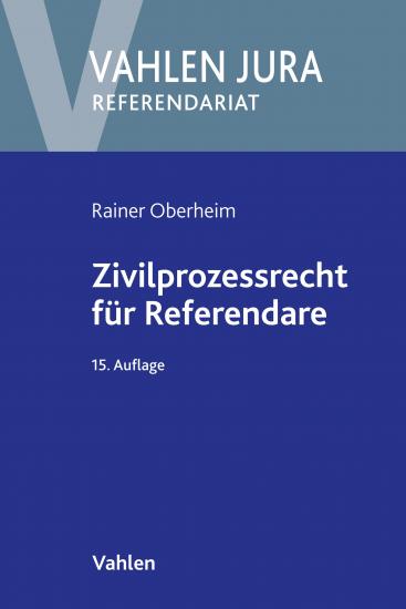 Zivilprozessrecht für Referendare | Oberheim