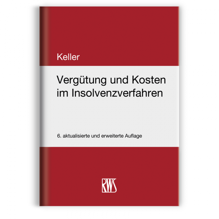 Vergütung und Kosten im Insolvenzverfahren | Keller