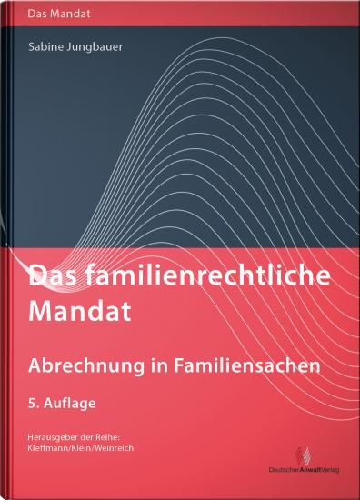 Das familienrechtliche Mandat - Abrechnung in Familiensachen | Kleffmann