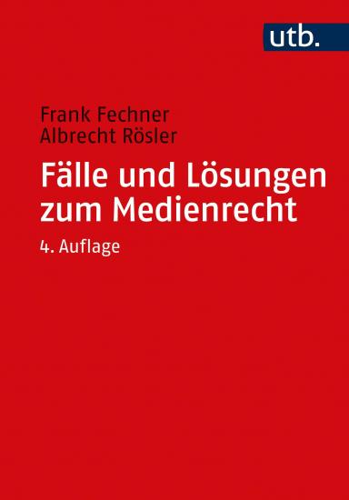 Fälle und Lösungen zum Medienrecht | Fechner