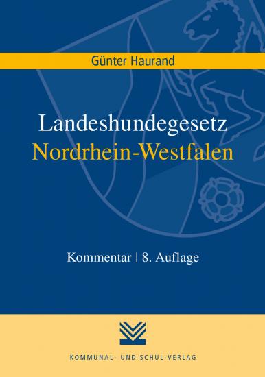 Landeshundegesetz Nordrhein-Westfalen | Haurand