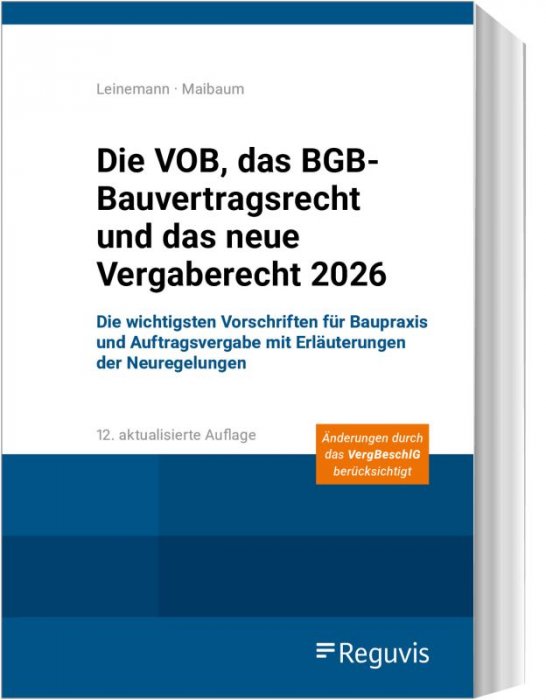 Die VOB, das BGB-Bauvertragsrecht und das neue Vergaberecht 2026 | Leinemann