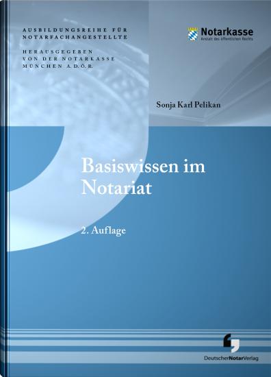 Basiswissen Notariat | Pelikan