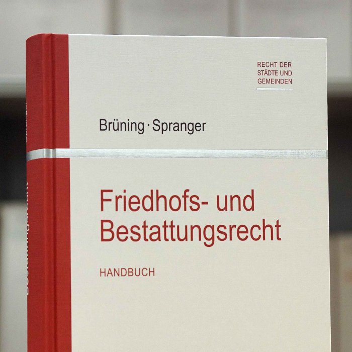 Friedhofs- und Bestattungsrecht | Brüning