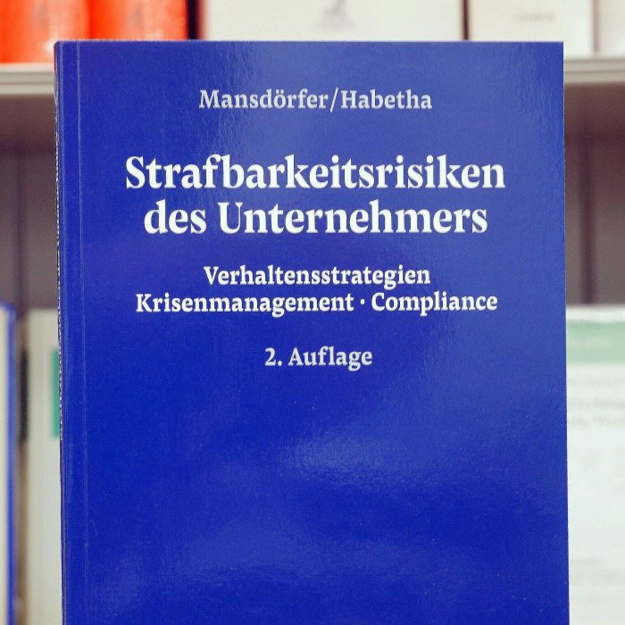 Strafbarkeitsrisiken des Unternehmers | Mansdörfer
