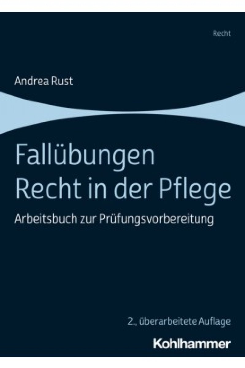 Fallübungen Recht in der Pflege | Rust
