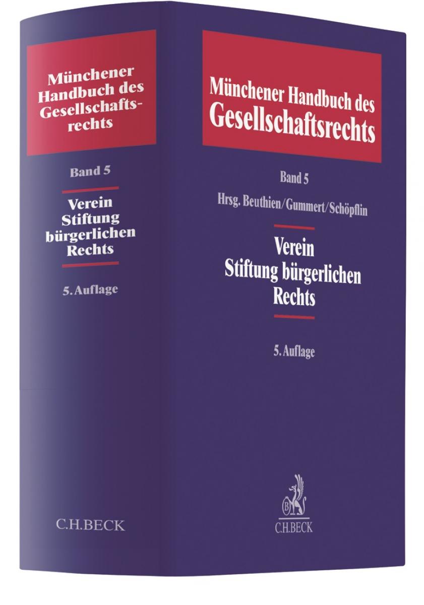 Münchener Handbuch des Gesellschaftsrechts, Band 5: Verein, Stiftung bürgerlichen Rechts