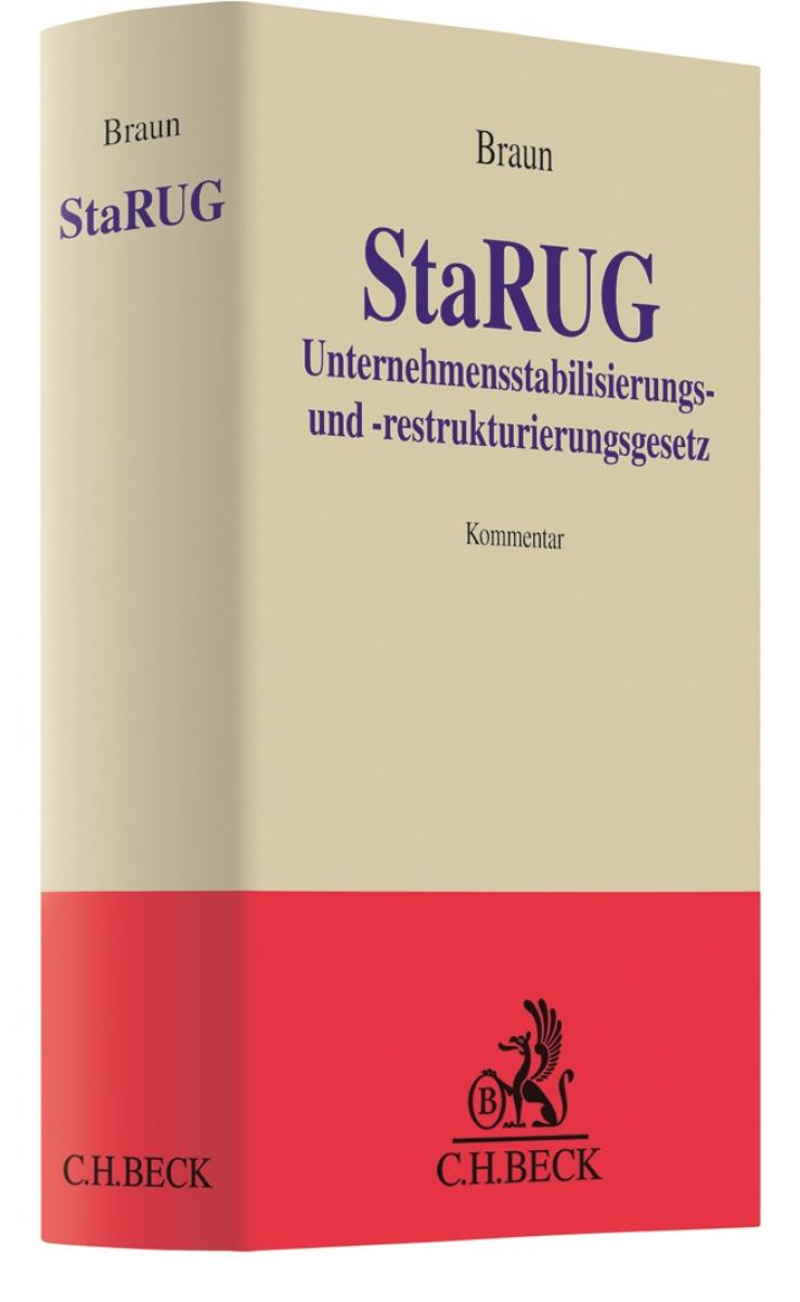 Unternehmensstabilisierungs- und -restrukturierungsgesetz: StaRUG | Braun