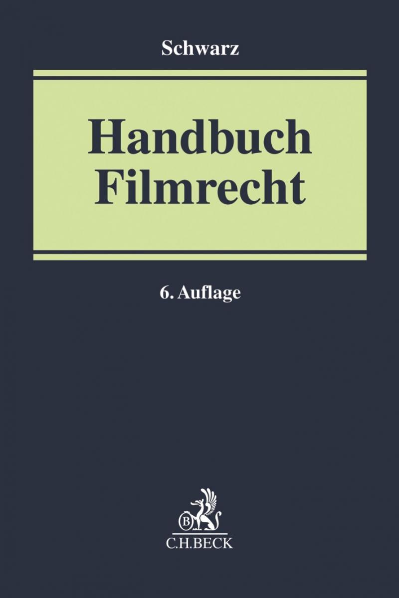 Handbuch Filmrecht | Schwarz