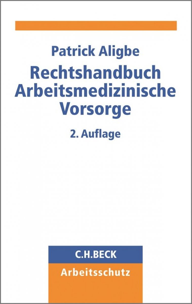 Rechtshandbuch Arbeitsmedizinische Vorsorge | Aligbe