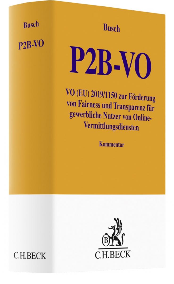 Verordnung (EU) 2019/1150 zur Förderung von Fairness und Transparenz für gewerbliche Nutzer von Online-Vermittlungsdiensten (P2B-VO) | Busch