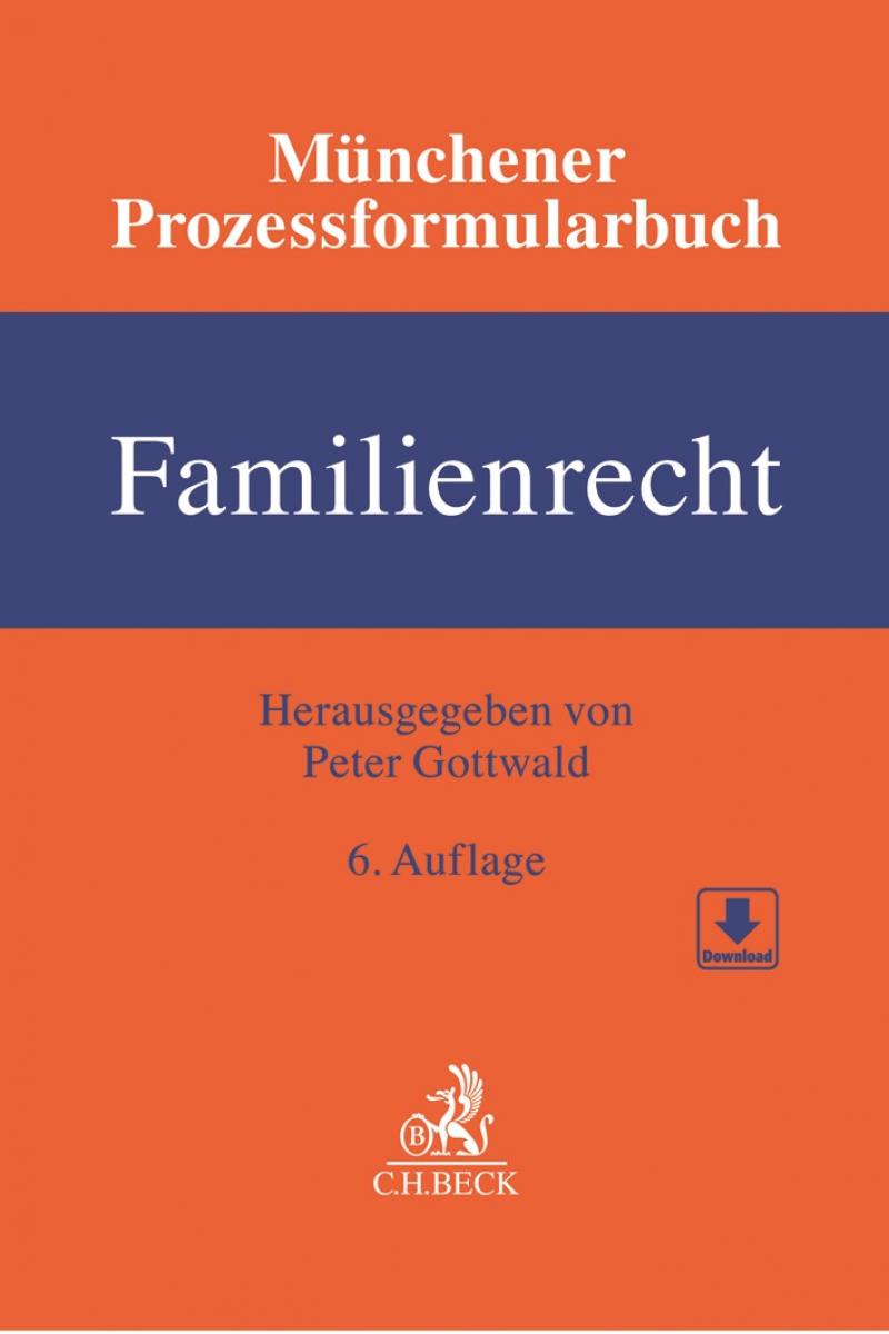 Münchener Prozessformularbuch, Band 3 Familienrecht | Gottwald