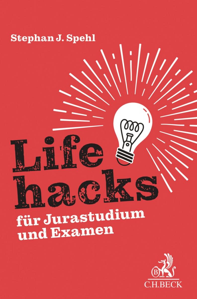 Lifehacks für Jurastudium und Examen | Spehl