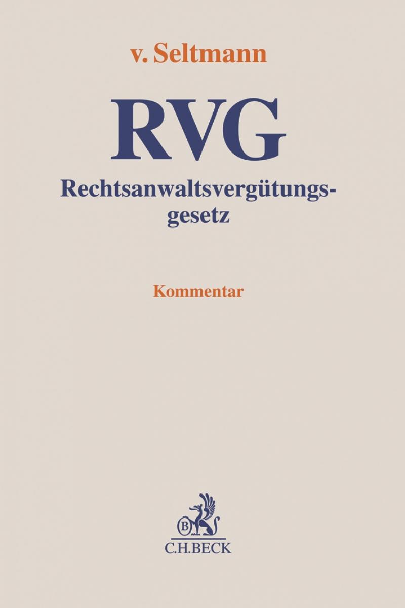 Rechtsanwaltsvergütungsgesetz: RVG | v. Seltmann