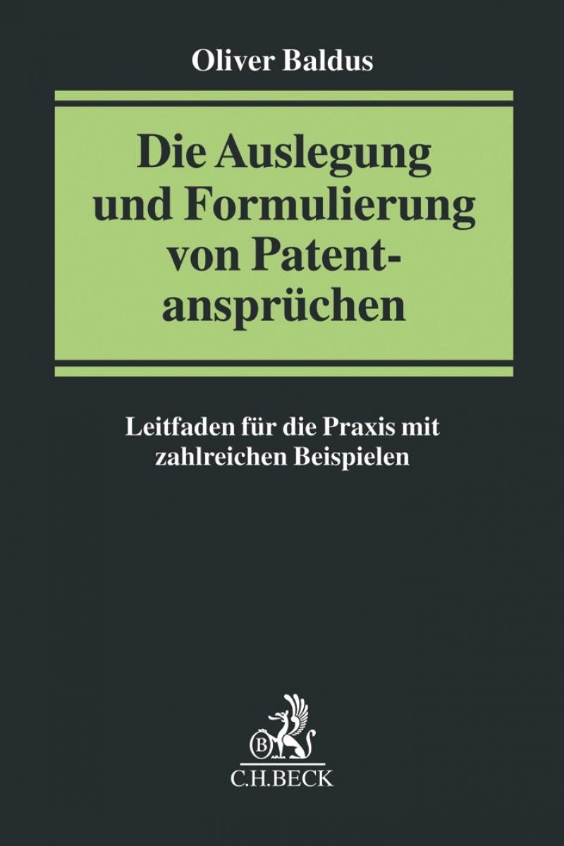 Die Auslegung und Formulierung von Patentansprüchen | Baldus
