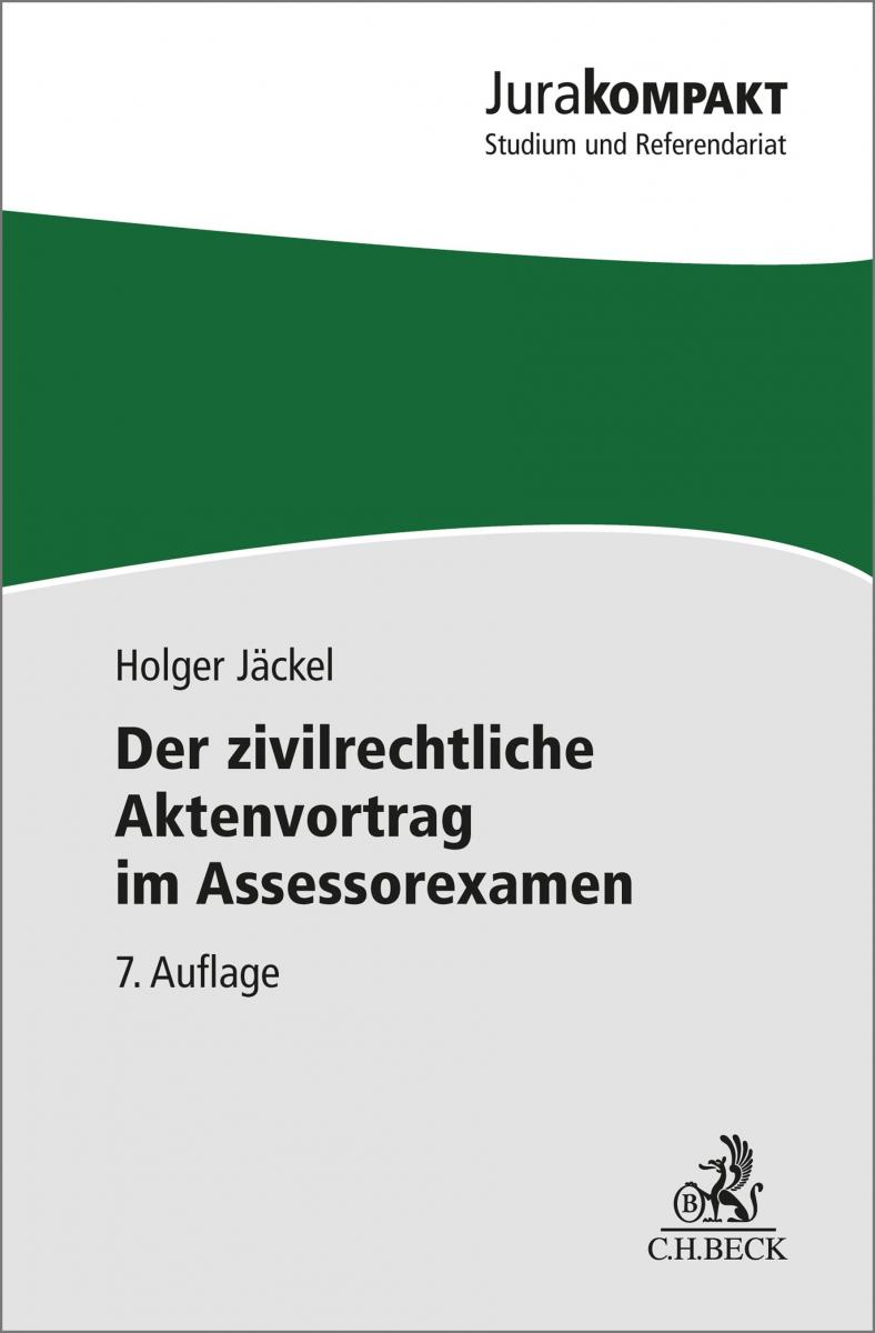 Der zivilrechtliche Aktenvortrag im Assessorexamen | Jäckel