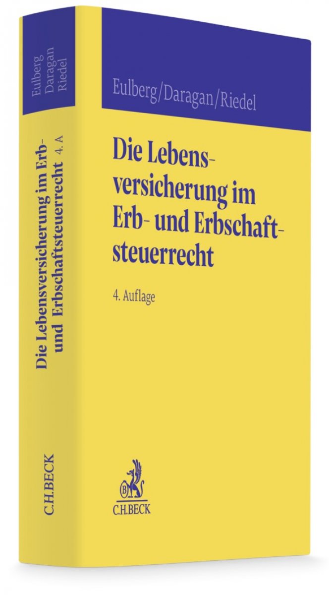 Die Lebensversicherung im Erb- und Erbschaftsteuerrecht | Eulberg