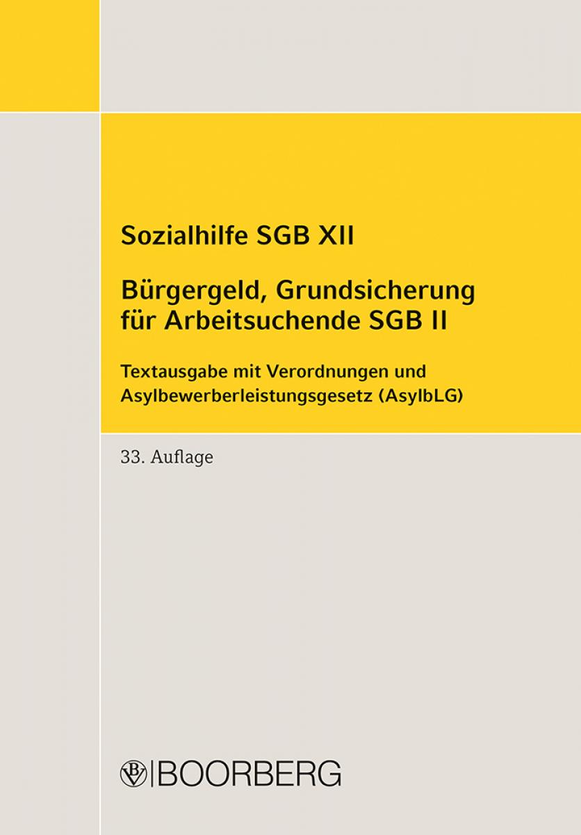Sozialhilfe SGB XII - Bürgergeld, Grundsicherung für Arbeitsuchende SGB II | Boorberg