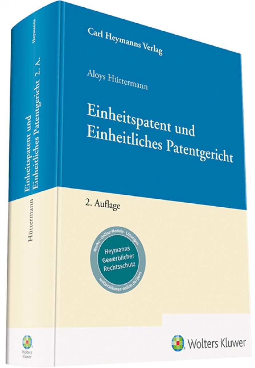Einheitspatent und Einheitliches Patentgericht | Hüttermann