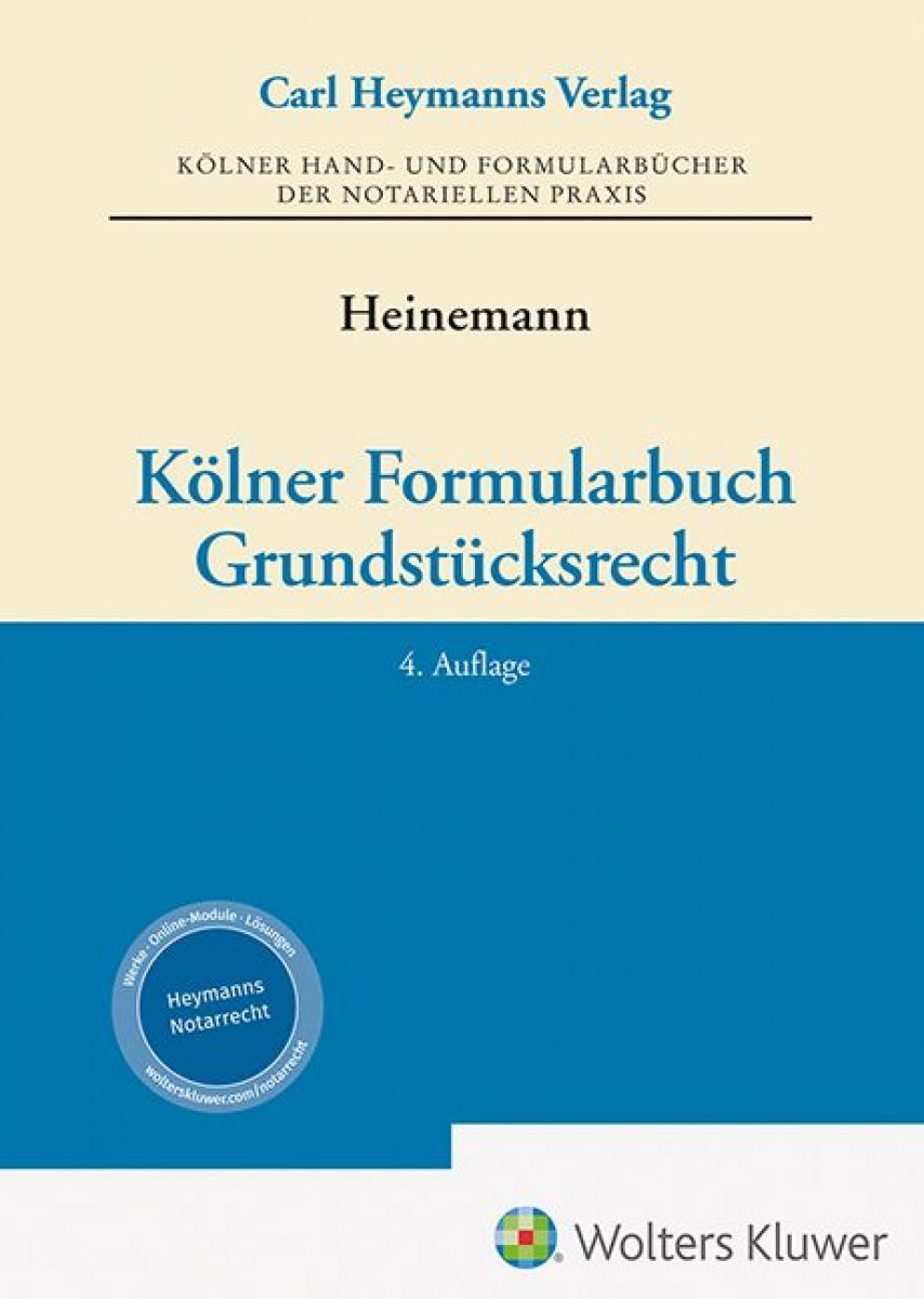 Kölner Formularbuch Grundstücksrecht | Heinemann