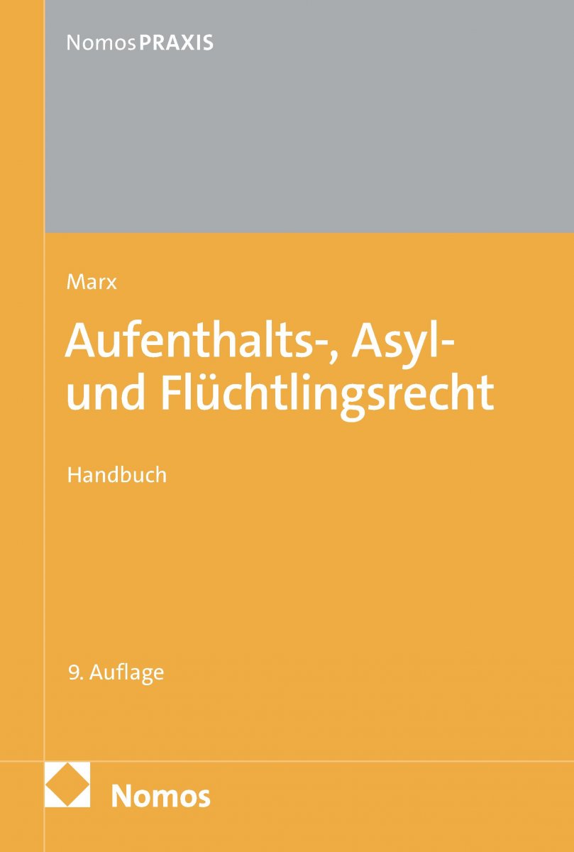 Aufenthalts-, Asyl- und Flüchtlingsrecht | Marx