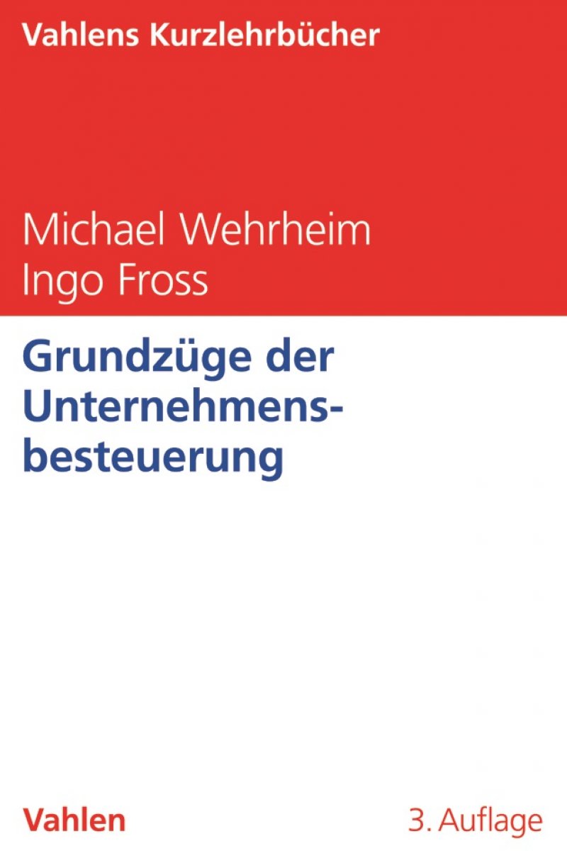 Grundzüge der Unternehmensbesteuerung | Wehrheim