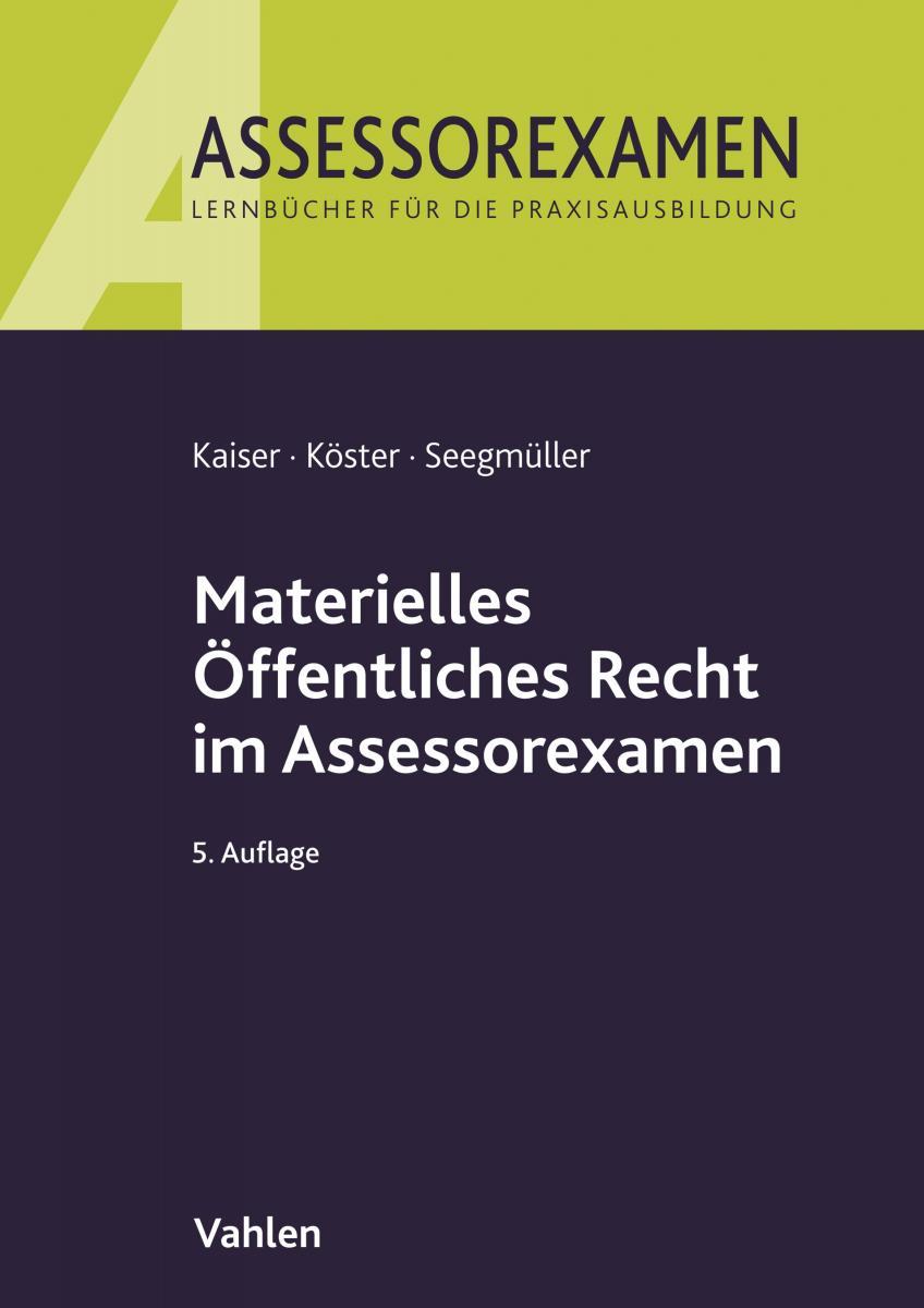 Materielles Öffentliches Recht im Assessorexamen | Kaiser