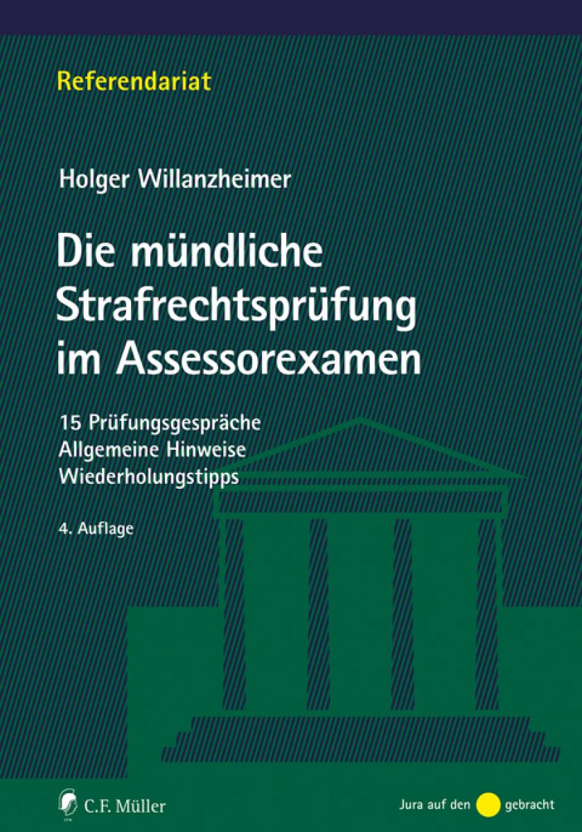 Die mündliche Strafrechtsprüfung im Assessorexamen | Willanzheimer