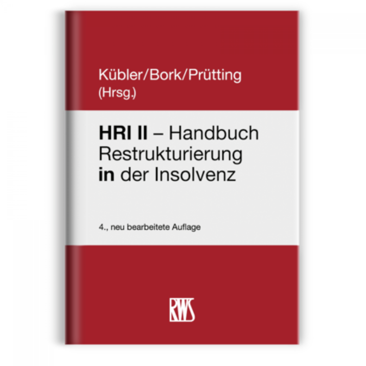 HRI II – Handbuch Restrukturierung in der Insolvenz | Kübler
