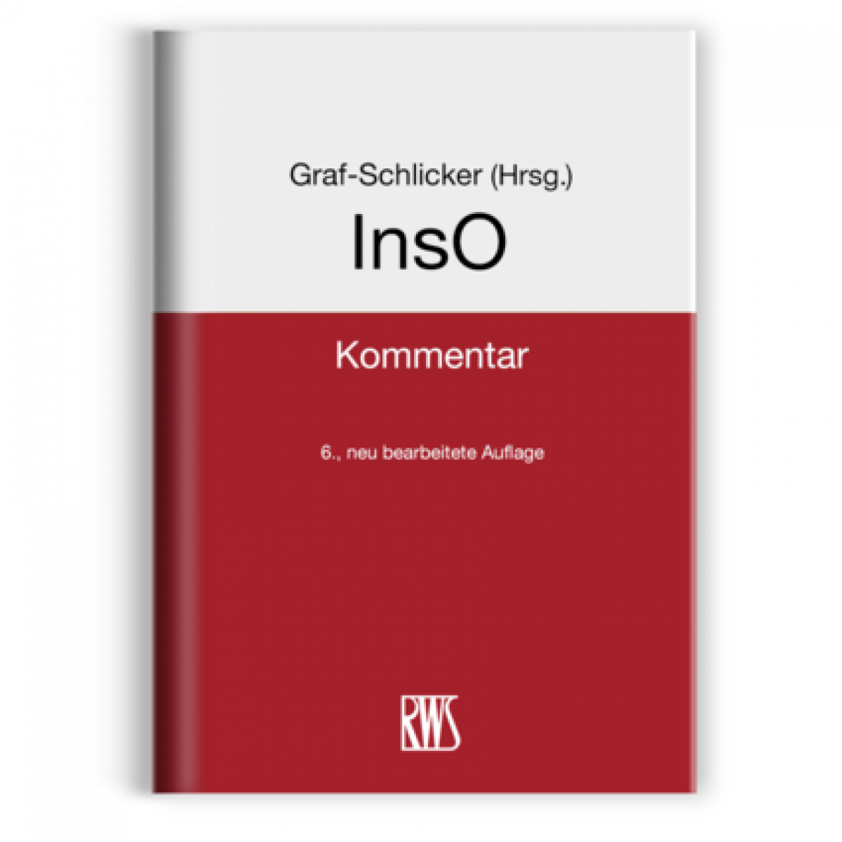 InsO - Kommentar zur Insolvenzordnung | Graf-Schlicker