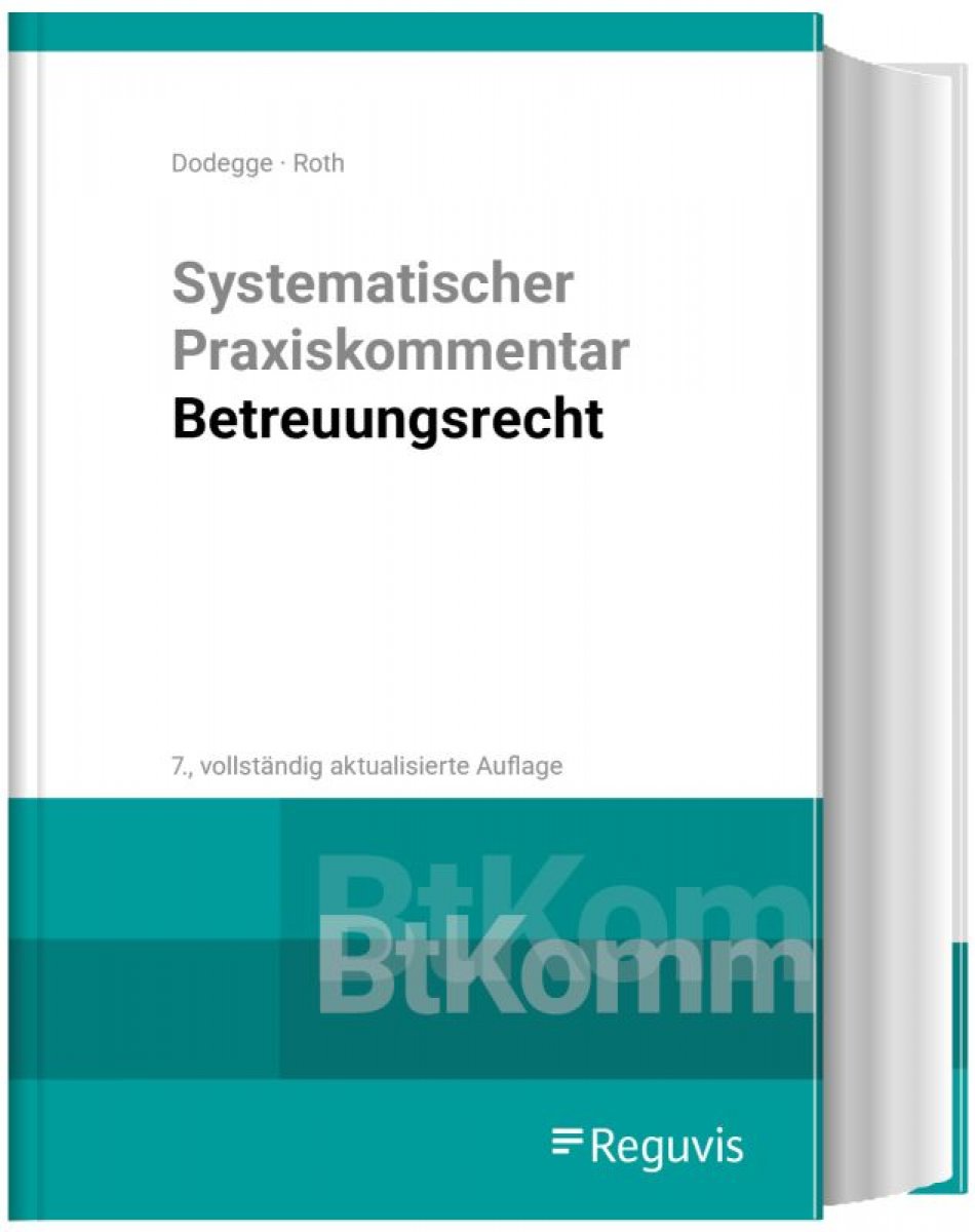 Systematischer Praxiskommentar Betreuungsrecht | Dodegge