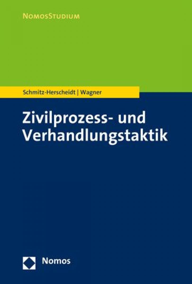 Zivilprozess- und Verhandlungstaktik | Schmitz-Herscheidt