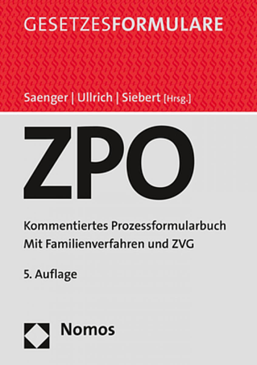 Zivilprozessordnung: ZPO - Kommentiertes Prozessformularbuch | Saenger
